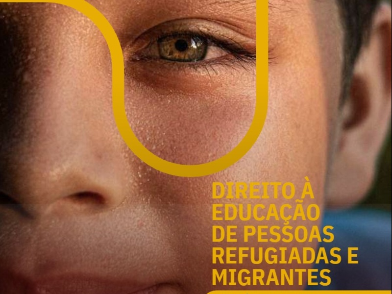 Direito à educação de pessoas refugiadas e migrantes - Formação de professores para o acolhimento escolar