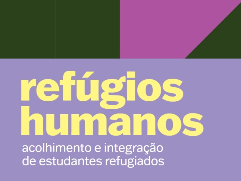 Refúgios humanos: acolhimento e integração de estudantes refugiados