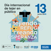 ACNUR España, la Agencia de la ONU para los Refugiados, celebra junto al Museo del Traje de Madrid una edición especial del Día Internacional de Tejer en Público (World Wide Knit in Public Day), una convocatoria global que saca las artes textiles a la calle para promover su dimensión social, compartir técnicas y visibilizar la diversidad de personas que practican estas labores.