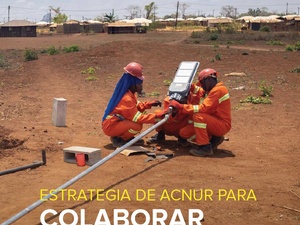 Estrategia de ACNUR para colaborar con actores de desarrollo