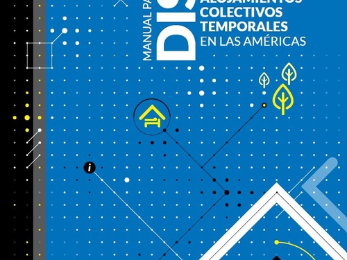 Manual para el Diseño de Alojamientos Colectivos Temporales en las Américas