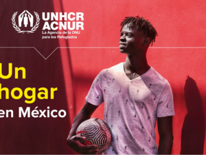 ACNUR presenta su informe de resultados 2024 “Un hogar en México”