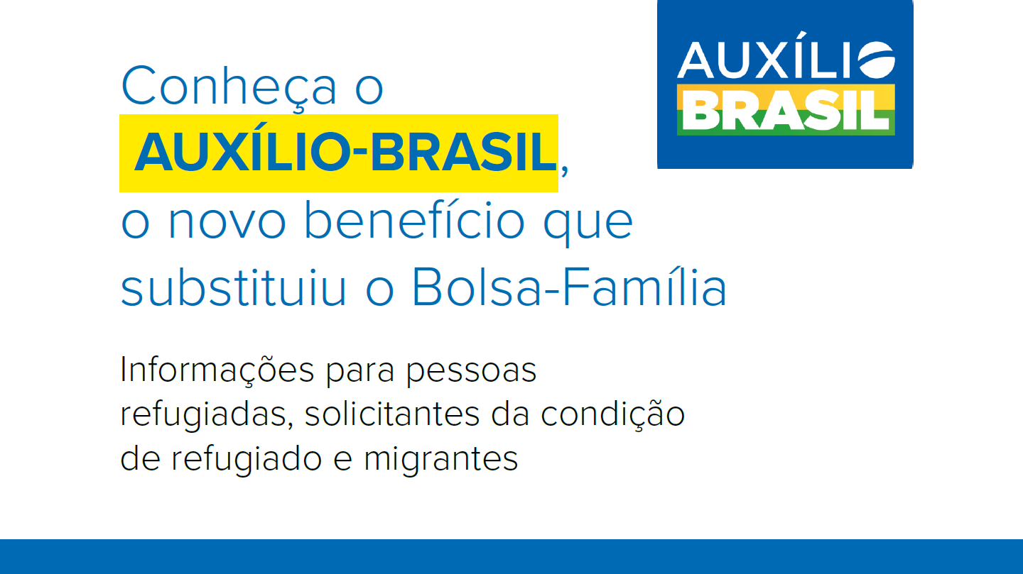 Cartilha reúne informações sobre Auxílio Brasil para pessoas refugiadas e  migrantes – UNHCR ACNUR Brasil