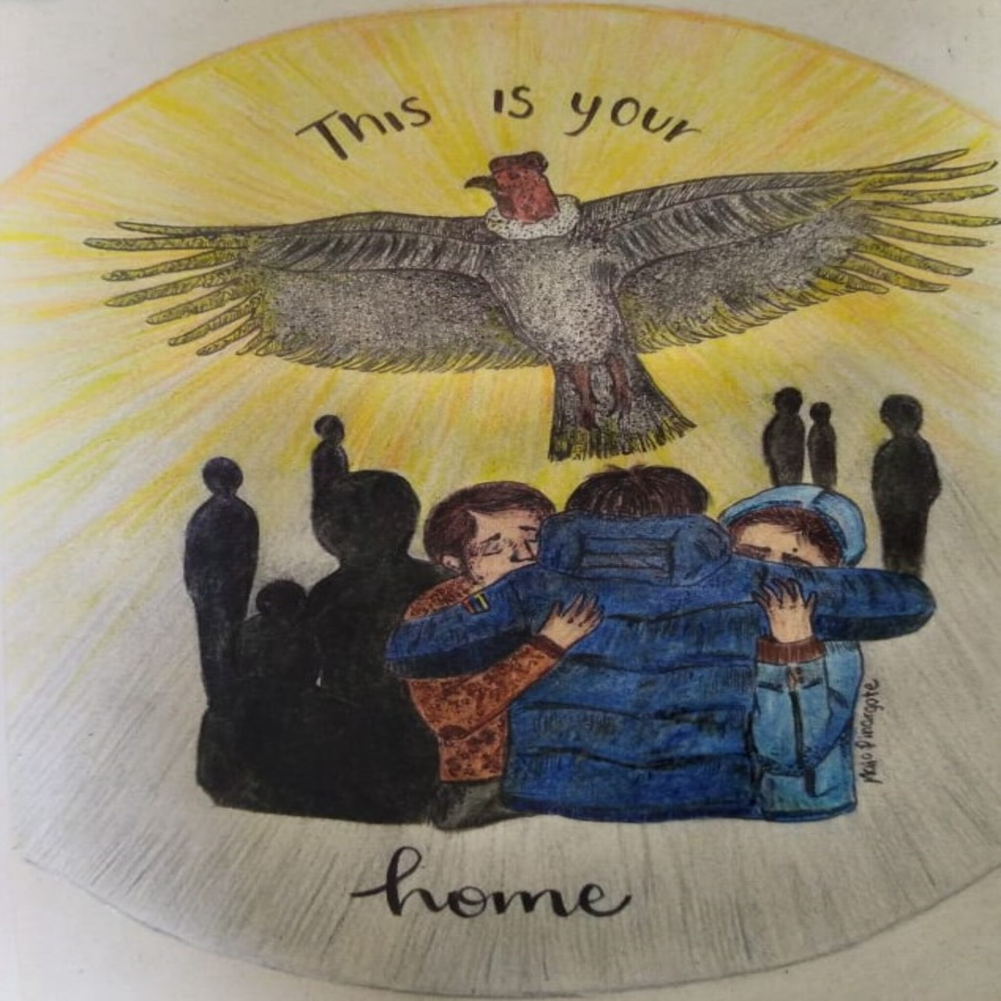 Ilustración hecha a mano que muestra un águila sobrevolando un grupo de personas; en el centro, tres personas que se abrazan. En la imagen aparece un texto que se lee, en inglés, &quot;This is your home&quot; (o sea, este es tu hogar).