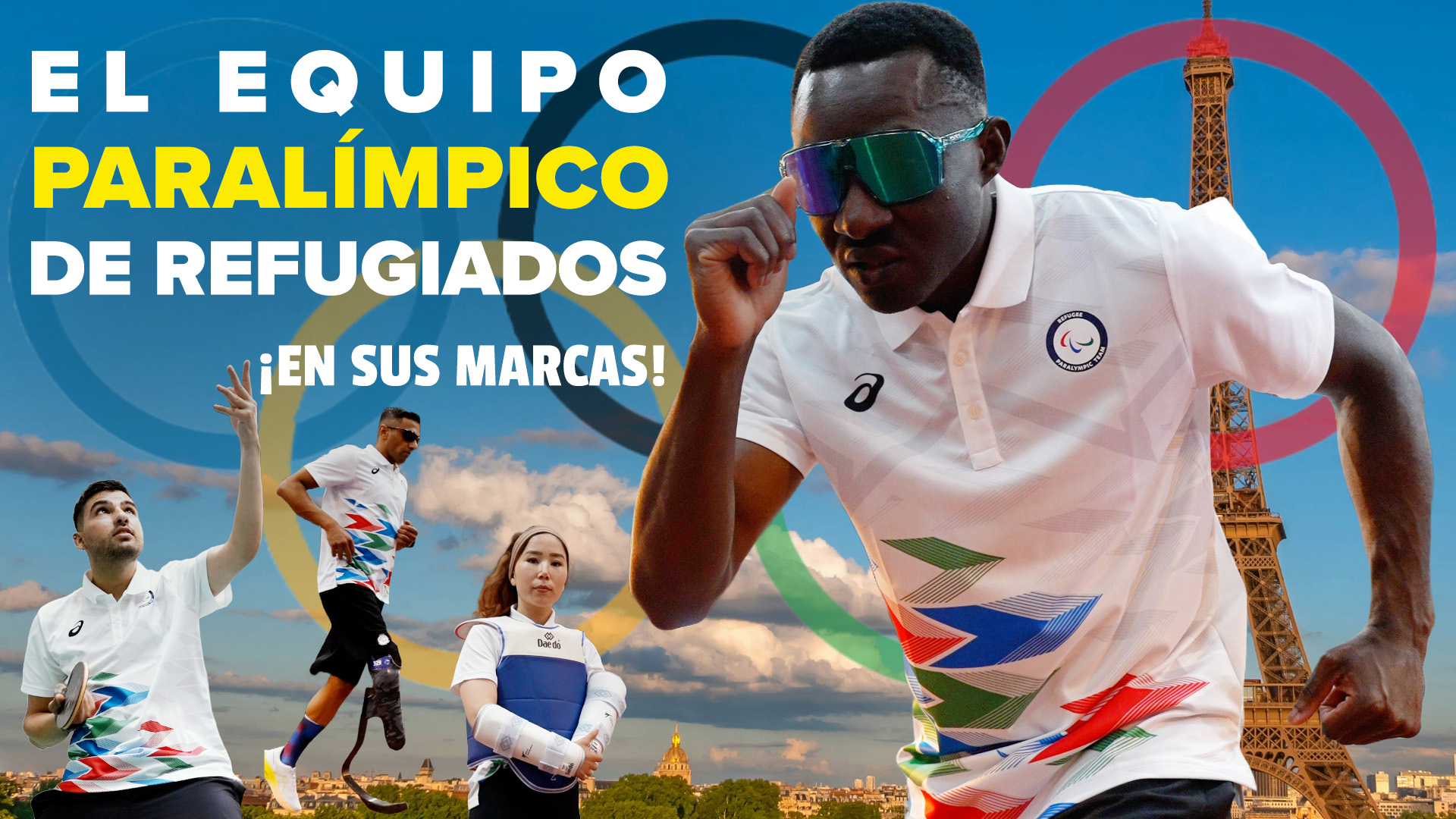 Imagen de portada de video: se puede ver ocupando la mitad de la imagen a un velocista con lentes oscuros. Detrás, otros atletas en escala pequeña y los aros olímpicos. Se lee la frase &quot;El equipo paralímpco de refugiados ¡En sus marcas!&quot;