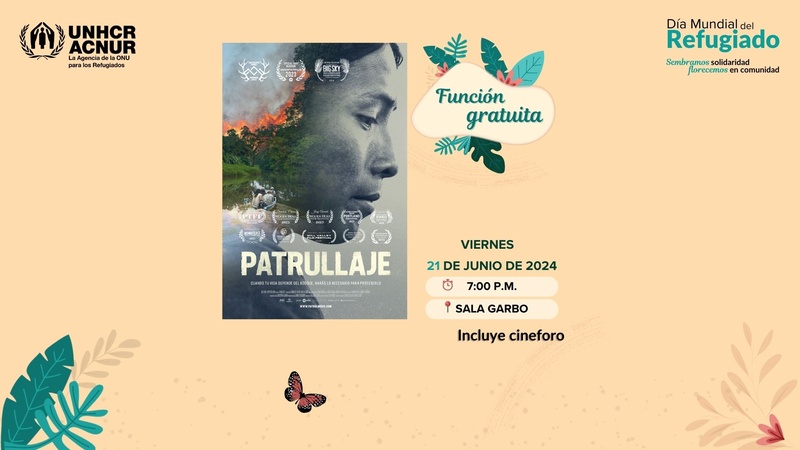 Invitación Día Mundial del Refugiado 2024 en Costa Rica - Proyección y Cineforo de la película Patrullaje