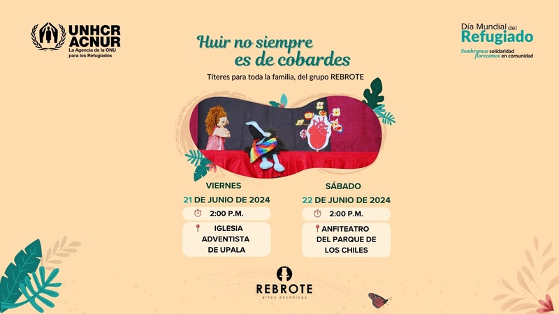 Invitación Día Mundial del Refugiado 2024 en Costa Rica - Presentación de títeres "Huir no es de cobardes"