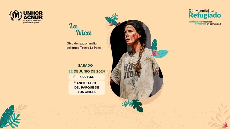 Invitación Día Mundial del Refugiado 2024 en Costa Rica - Obra de teatro "La Nica"