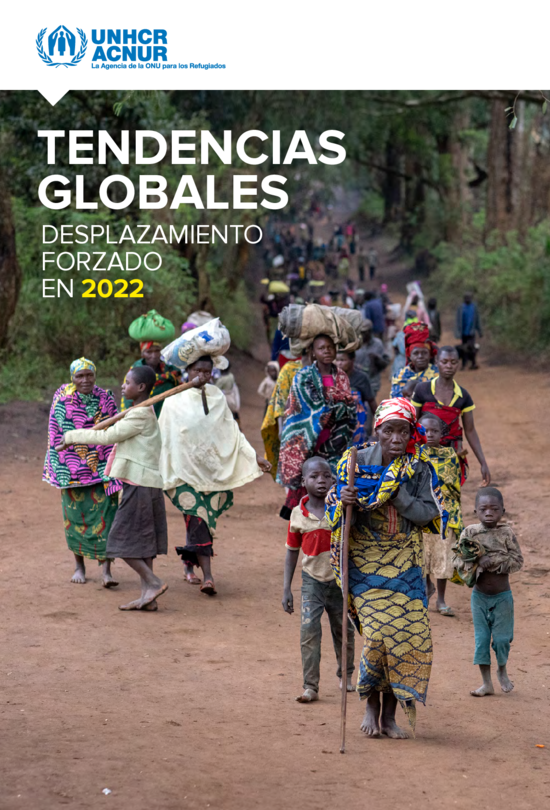 Tendencias Globales de Desplazamiento Forzado 2022